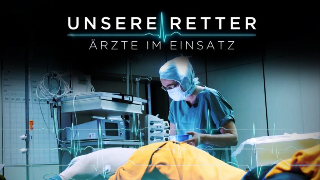UNSERE RETTER – ÄRZTE IM EINSATZ